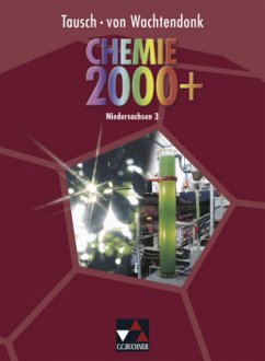 Chemie 2000+ Niedersachsen 3, Schülerbuch / Chemie 2000+, Neue Ausgabe Niedersachsen 3