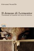 Il demone di Lermontov. Variazioni al confine tra etica ed estetica