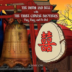 THE DRUM AND BELL with THE THREE CHINESE BROTHERS - Che, Jonnie