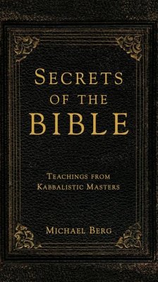 Secrets of the Bible: Teachings from Kabbalistic Masters - Berg, Michael