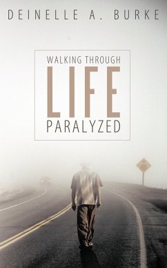 Walking Through Life Paralyzed