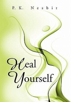 Heal Yourself - Nesbit, P. K.