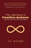 The Little Book of Positive Actions