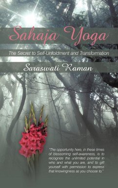Sahaja Yoga-The Secret to Self-Unfoldment and Transformation - Raman, Saraswati