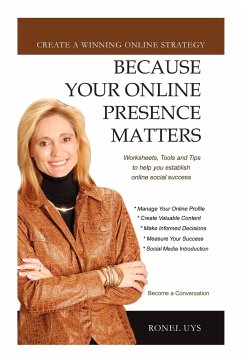 Because Your Online Presence Matters - Uys, Ronel