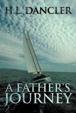 A Father's Journey - Dancler, H. L.