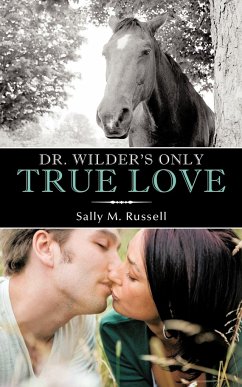 Dr. Wilder's Only True Love - Russell, Sally M.