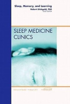 Sleep, Memory and Learning, an Issue of Sleep Medicine Clinics - Stickgold, Robert