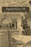 Appalachians All: East Tennesseans and the Elusive History of an American Region