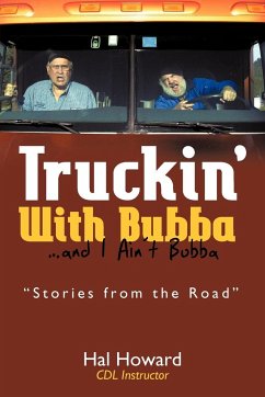 Truckin' with Bubba ... and I Ain't Bubba