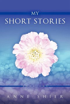 My Short Stories - Shier, Anne