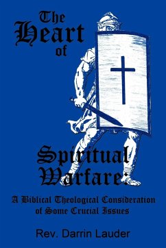 The Heart of Spiritual Warfare - Lauder, Rev Darrin