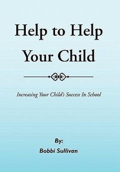 Help to Help Your Child - Sullivan, Bobbi
