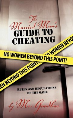 The Married Man's Guide to Cheating - Goodbar