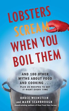 Lobsters Scream When You Boil Them - Weinstein, Bruce; Scarbrough, Mark