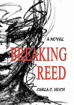 Breaking Reed - Hoch, Carla C.