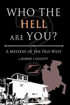 Who the Hell Are You? - Gossett, Robert J.