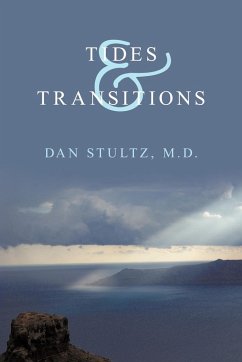 Tides and Transitions - Stultz MD, Dan