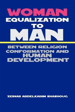 Woman Equalization to Man Between Religion Conformation and Human Development - Shashoug, Zeinab Abdelkarim