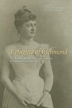 Refugitta of Richmond: The Wartime Recollections, Grave and Gay, of Constance Cary Harrison
