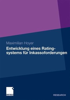 Entwicklung eines Ratingsystems für Inkassoforderungen - Hoyer, Maximilian