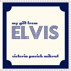 My Gift From Elvis