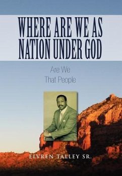 Where Are We as Nation Under God - Talley, Elvren Sr.