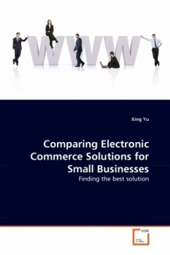 Comparing Electronic Commerce Solutions for Small Businesses - Yu, Xing