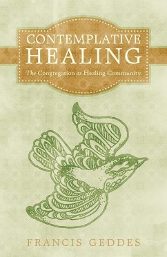 Contemplative Healing - Geddes, Francis