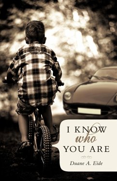 I Know Who You Are - Eide, Duane A.