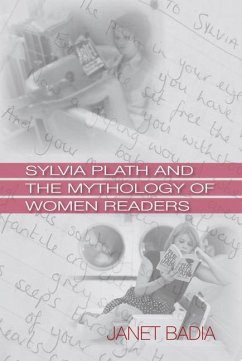 Sylvia Plath and the Mythology of Women Readers - Badia, Janet