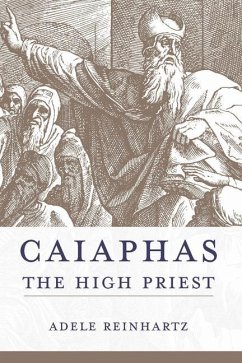 Caiaphas the High Priest - Reinhartz, Adele