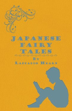 Japanese Fairy Tales - Hearn, Lafcadio