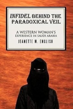 INFIDEL BEHIND THE PARADOXICAL VEIL - English, Jeanette M.