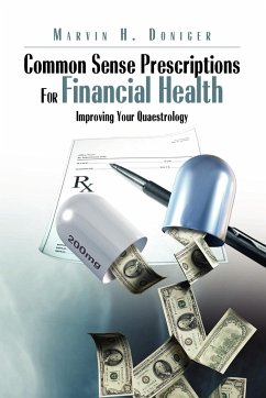 Common Sense Prescriptions For Financial Health