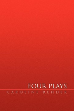 Four Plays - Rehder, Caroline