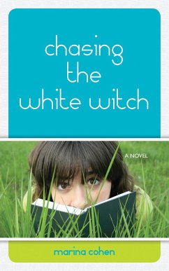Chasing the White Witch - Cohen, Marina