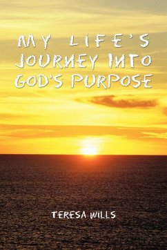 My Life's Journey Into God's Purpose