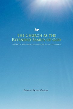 The Church as the Extended Family of God - Chukwu, Donatus Oluwa