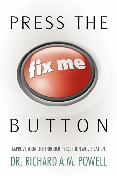 Press the Fix Me Button - Powell, Richard Richard