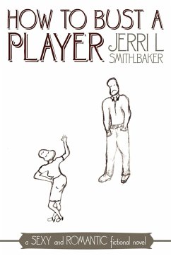 How to Bust a Player - Smith-Baker, Jerri L.