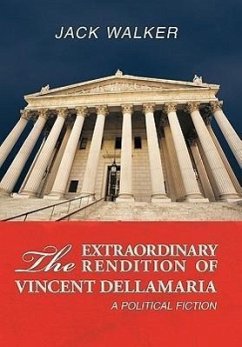 The Extraordinary Rendition of Vincent Dellamaria