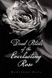Dead Petals of the Everlasting Rose - Bild 1