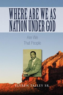 Where Are We as Nation Under God - Talley, Elvren Sr.