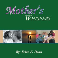 Mother's Whispers - Dean, Erlor E.