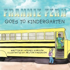 Frannie Fern Goes to Kindergarten - Simpson, Rodney