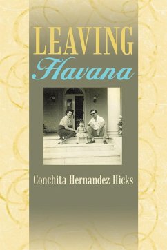 Leaving Havana - Hicks, Conchita Hernandez