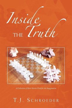 INSIDE THE TRUTH - Schroeder, T. J.