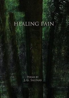 Healing Pain - J. G. Salinas
