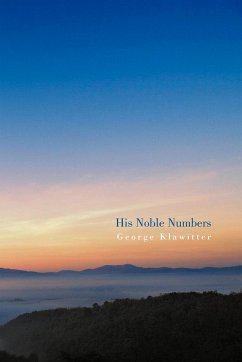 His Noble Numbers - Klawitter, George